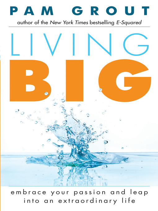 Title details for Living Big by Pam Grout - Wait list